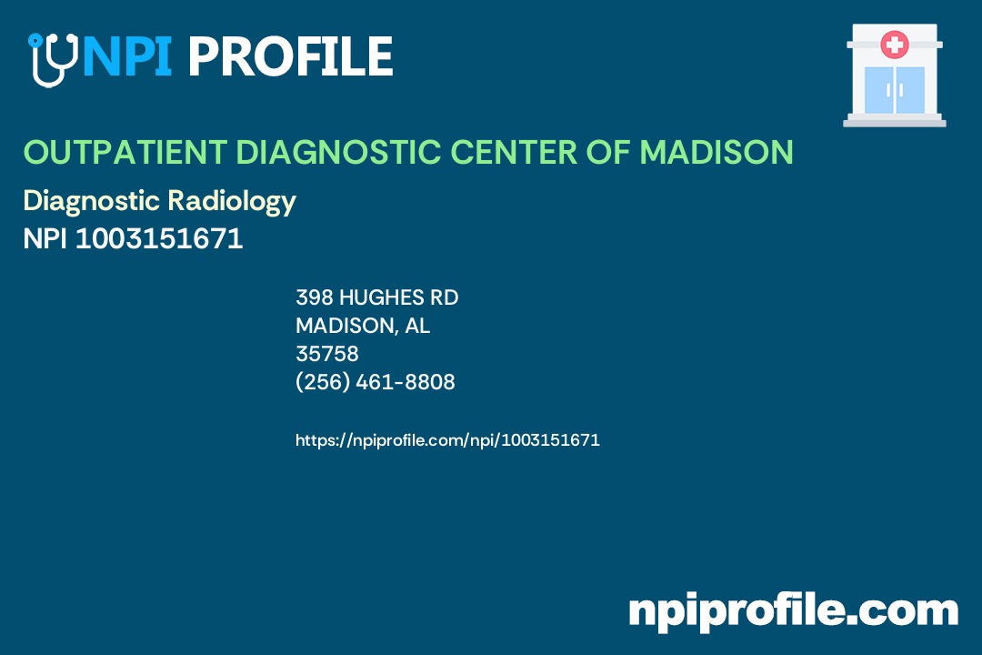 OUTPATIENT DIAGNOSTIC CENTER OF MADISON, NPI 1003151671 Physiological
