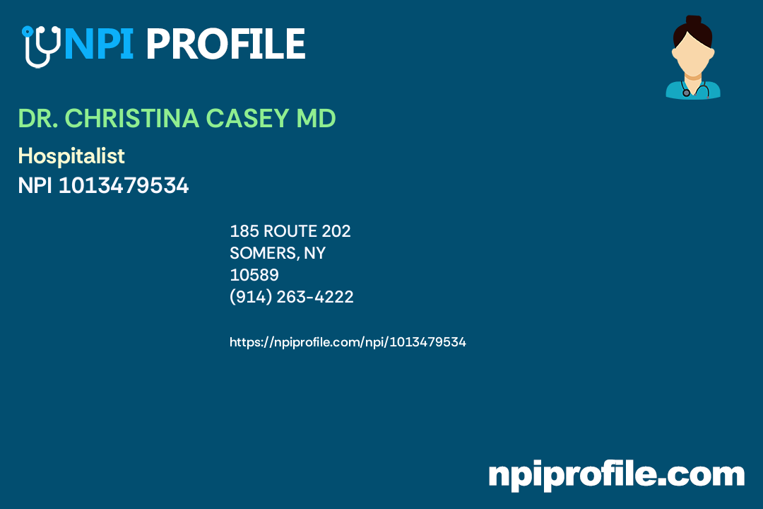 DR. CHRISTINA CASEY MD, NPI 1013479534 Internal Medicine in Somers, NY