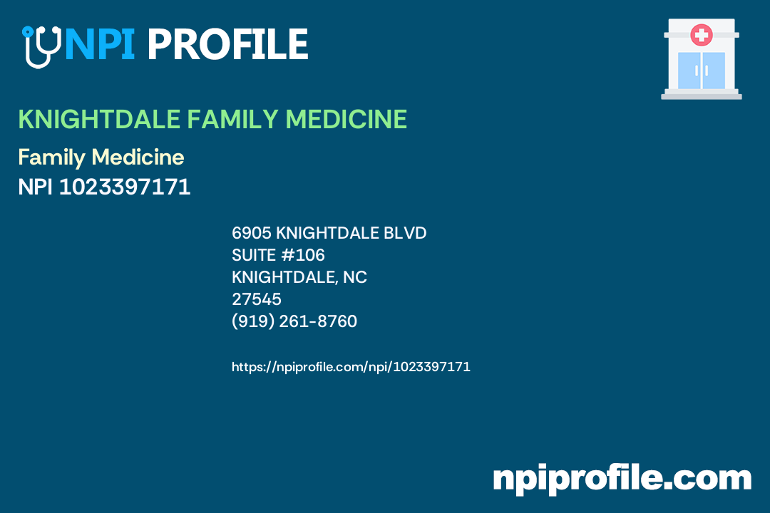 KNIGHTDALE FAMILY MEDICINE, NPI 1023397171 Family Medicine in