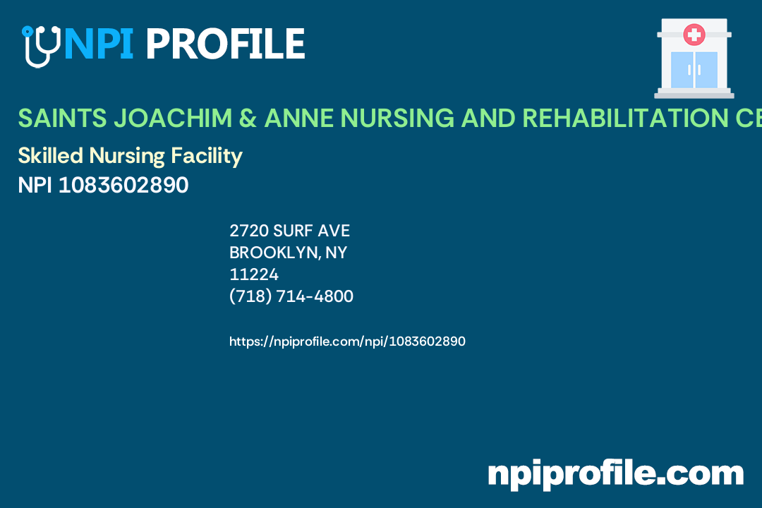 SAINTS JOACHIM & ANNE NURSING AND REHABILITATION CENTER, NPI 1083602890