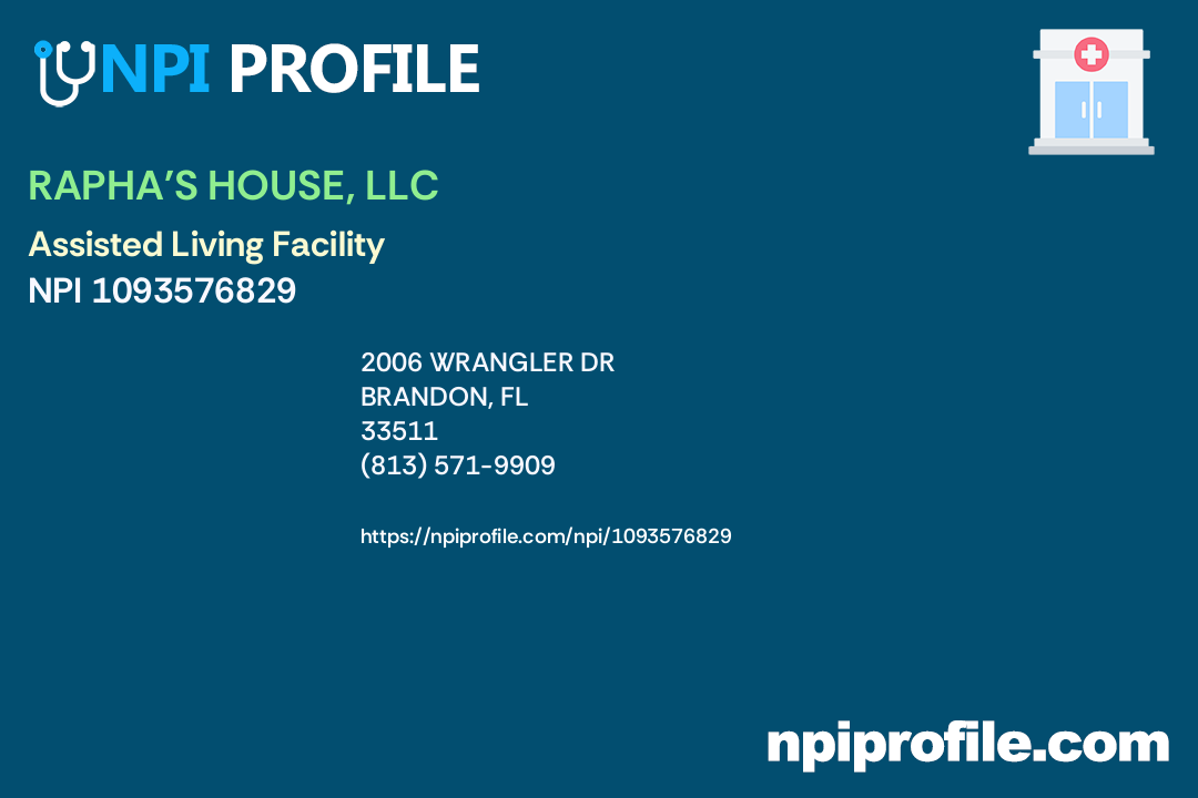 RAPHA'S HOUSE, LLC, NPI 1093576829 Assisted Living Facility in Brandon, FL