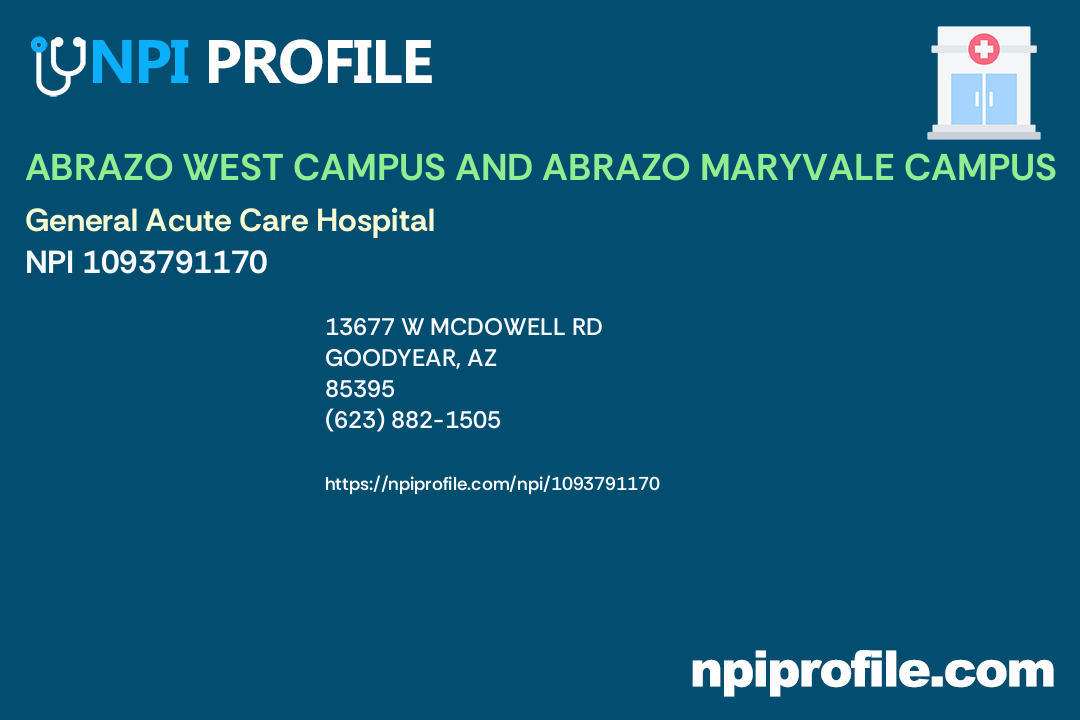 ABRAZO WEST CAMPUS AND ABRAZO MARYVALE CAMPUS, NPI 1093791170 General