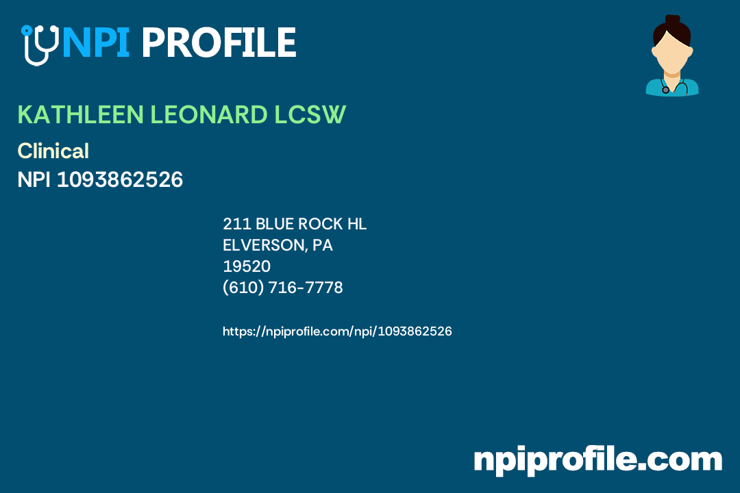 KATHLEEN LEONARD LCSW, NPI 1093862526 Social Worker in Elverson, PA
