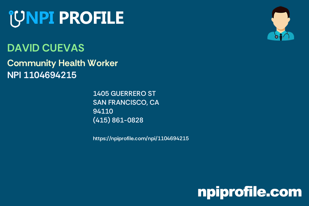 DAVID CUEVAS, NPI 1104694215 Community Health Worker in San Francisco, CA