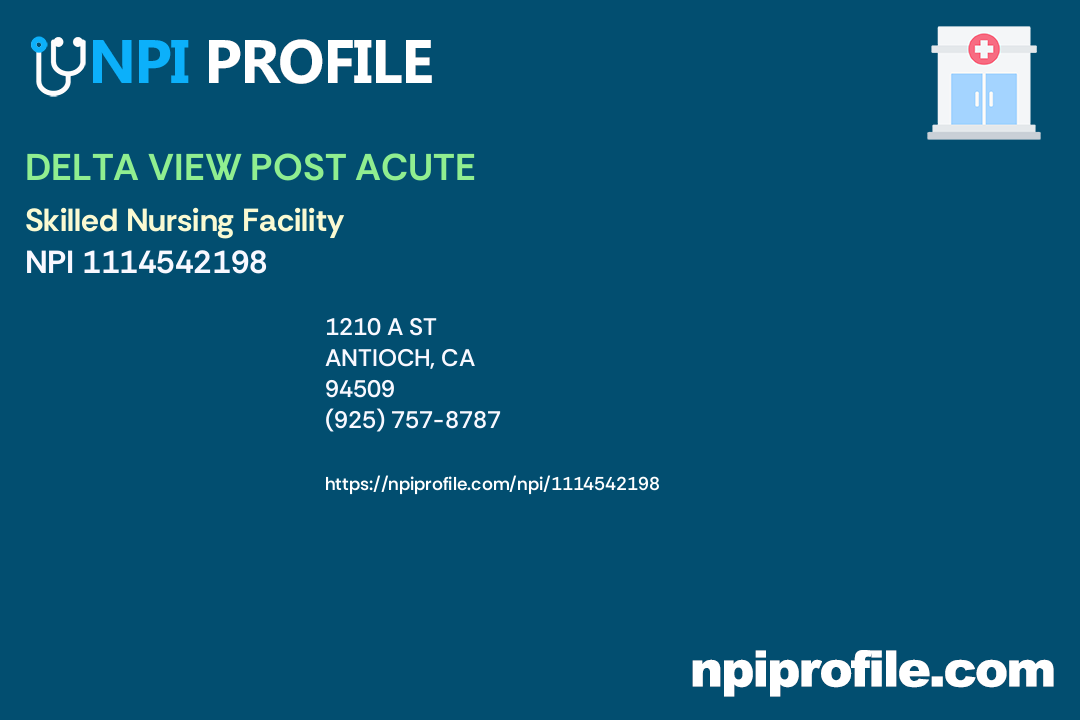 DELTA VIEW POST ACUTE Complete NPI Record 1114542198