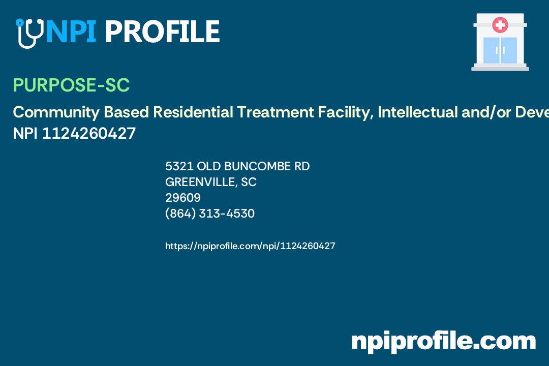 PURPOSESC, NPI 1124260427 Community Based Residential Treatment