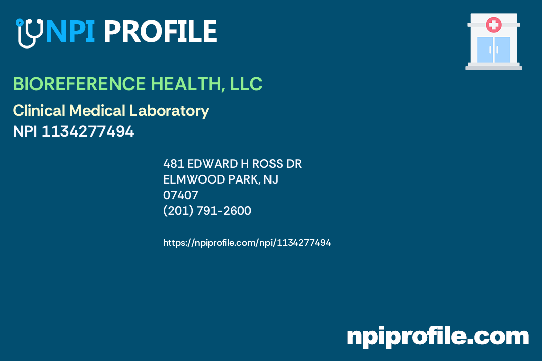 BIOREFERENCE HEALTH, LLC, NPI 1134277494 Clinical Medical Laboratory