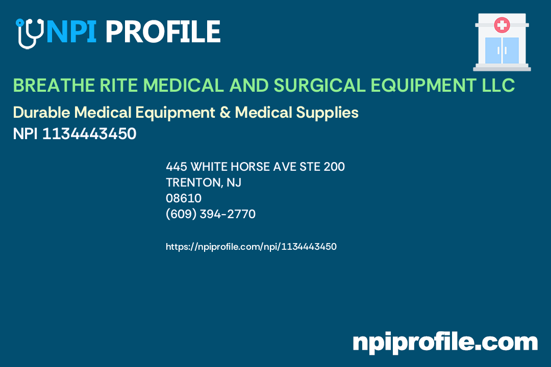BREATHE RITE MEDICAL AND SURGICAL EQUIPMENT LLC, NPI 1134443450