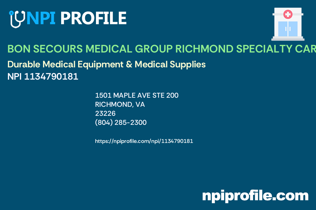 BON SECOURS MEDICAL GROUP RICHMOND SPECIALTY CARE LLC, NPI 1134790181