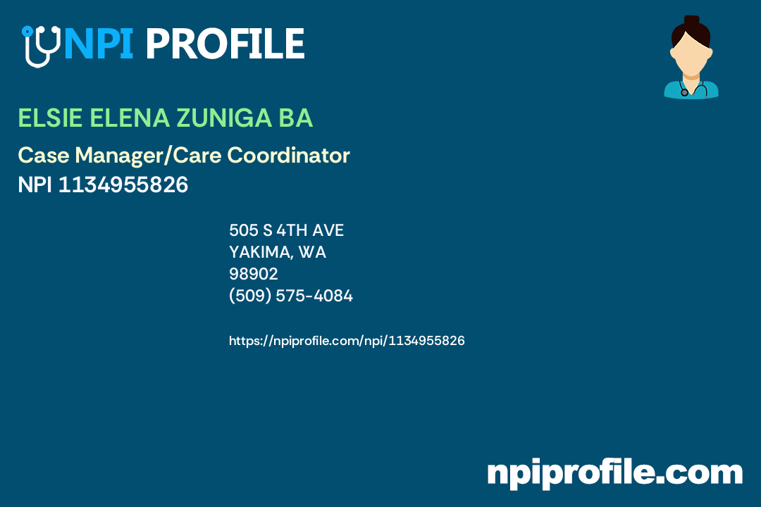 ELSIE ELENA ZUNIGA BA, NPI 1134955826 Case Manager/Care Coordinator