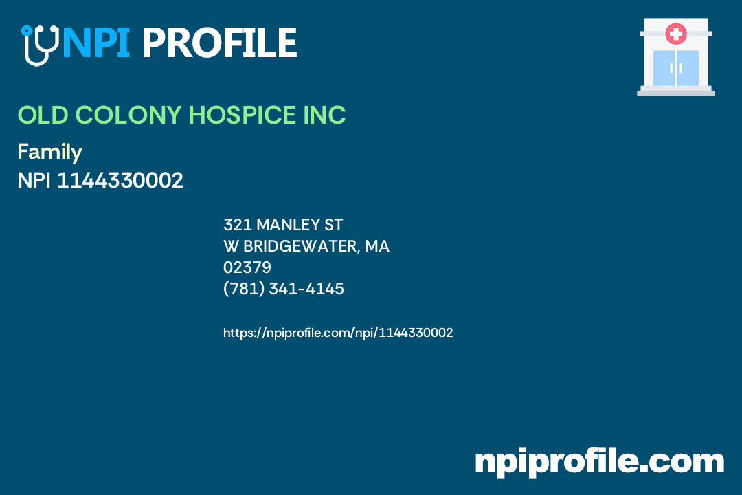 OLD COLONY HOSPICE INC, NPI 1144330002 Nurse Practitioner in W Bridgewater, MA