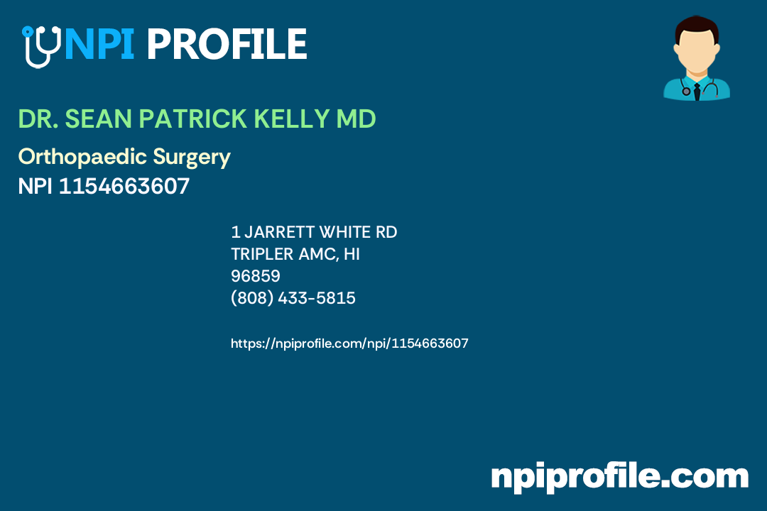 DR. SEAN PATRICK KELLY MD, NPI 1154663607 Orthopaedic Surgery in