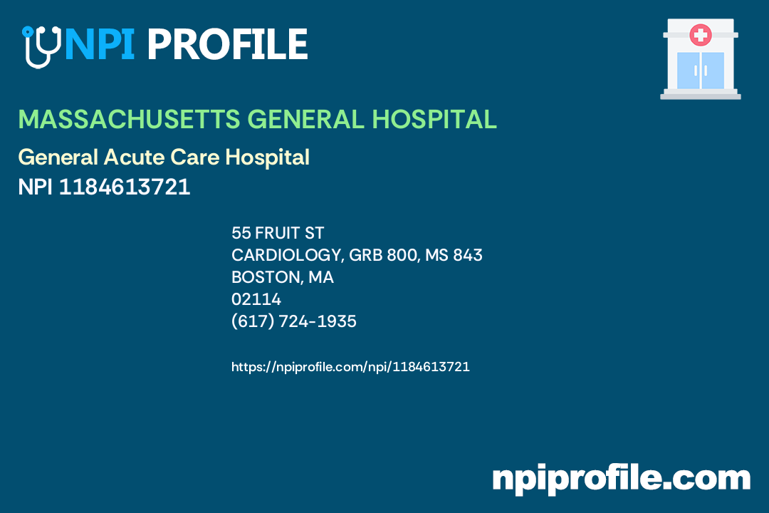 MASSACHUSETTS GENERAL HOSPITAL, NPI 1184613721 General Acute Care