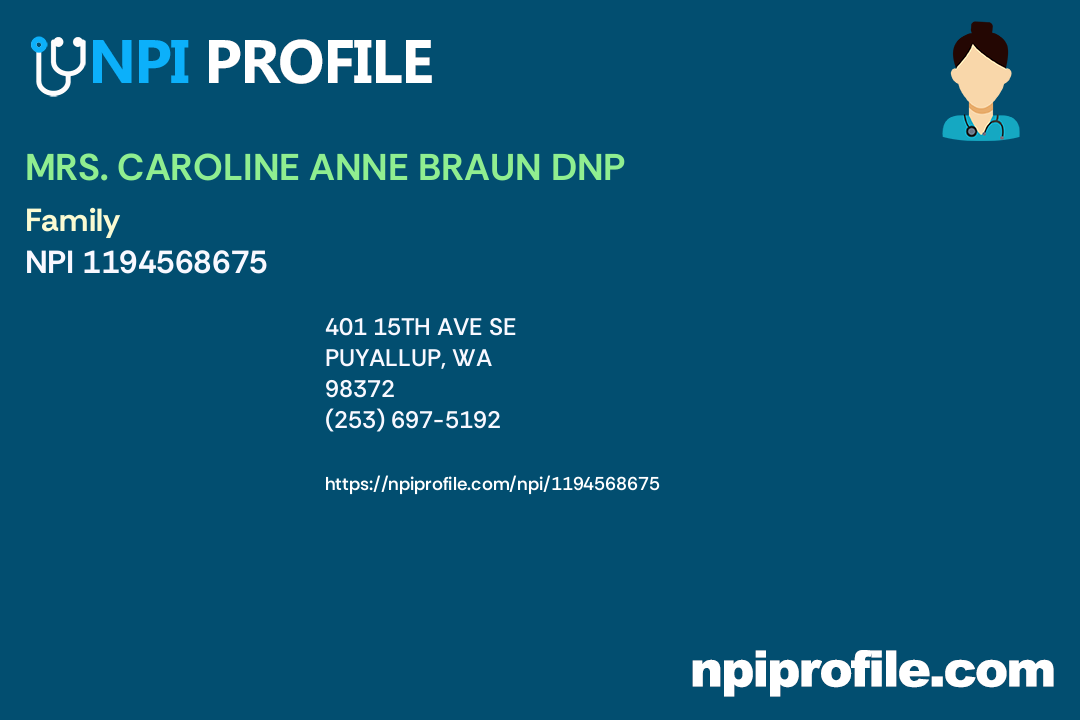 MRS. CAROLINE ANNE BRAUN DNP, NPI 1194568675 - Nurse Practitioner in ...