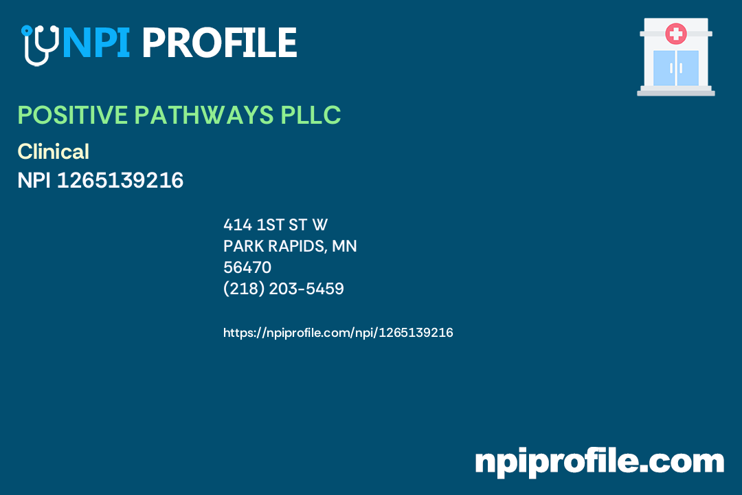 POSITIVE PATHWAYS PLLC, NPI 1265139216 Social Worker in Park Rapids, MN