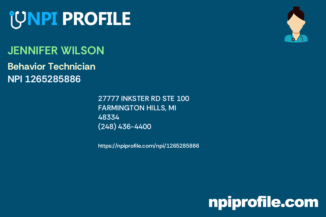 JENNIFER WILSON, NPI 1265285886 - Behavior Technician in Farmington ...