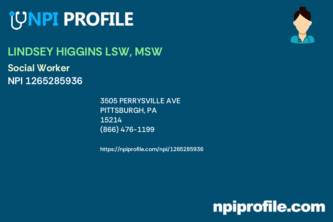 LINDSEY HIGGINS LSW, MSW, NPI 1265285936 Social Worker in Pittsburgh, PA