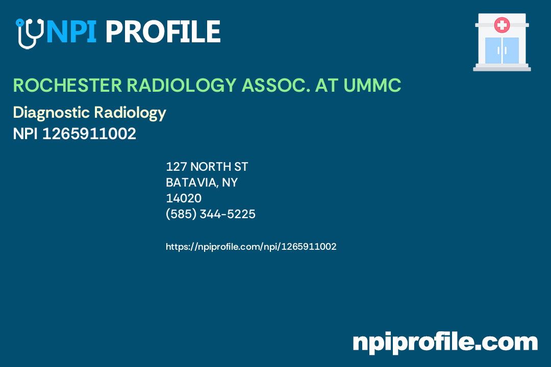ROCHESTER RADIOLOGY ASSOC. AT UMMC, NPI 1265911002 Radiology in
