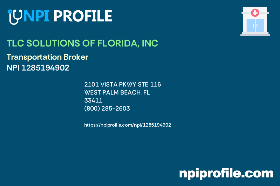 TLC SOLUTIONS OF FLORIDA, INC, NPI 1285194902 Transportation Broker