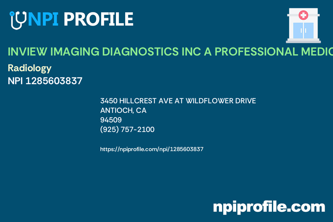 INVIEW IMAGING DIAGNOSTICS INC A PROFESSIONAL MEDICAL CORPORATION, NPI