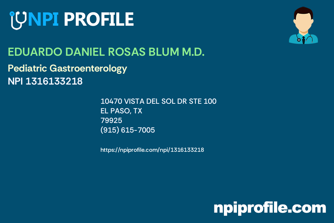 EDUARDO DANIEL ROSAS BLUM M.D., NPI 1316133218 Pediatrics in El Paso, TX