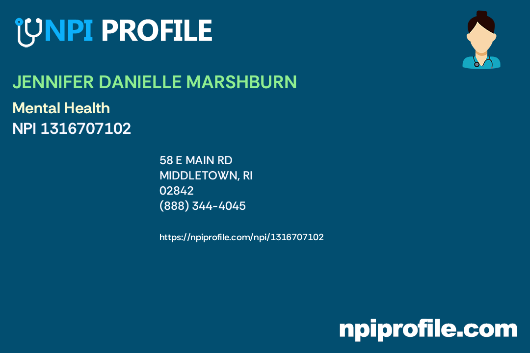 JENNIFER DANIELLE MARSHBURN, NPI 1316707102 Counselor in Middletown, RI