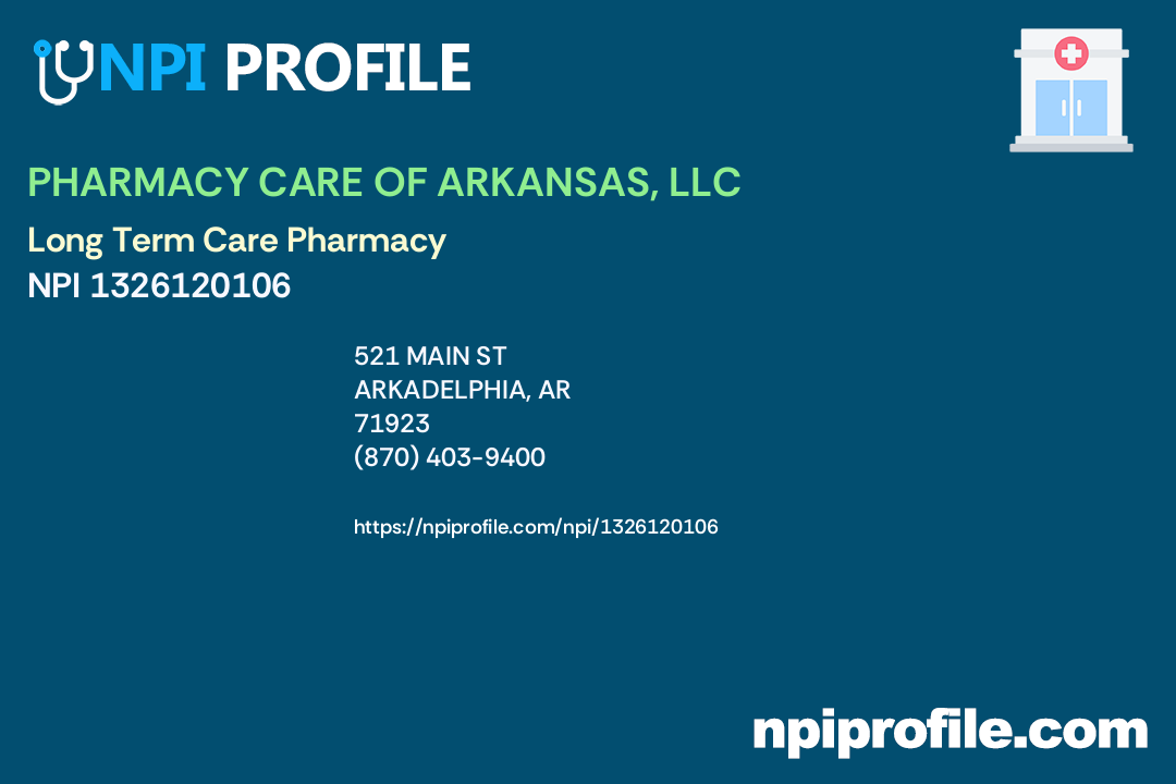 PHARMACY CARE OF ARKANSAS, LLC, NPI 1326120106 Pharmacy in