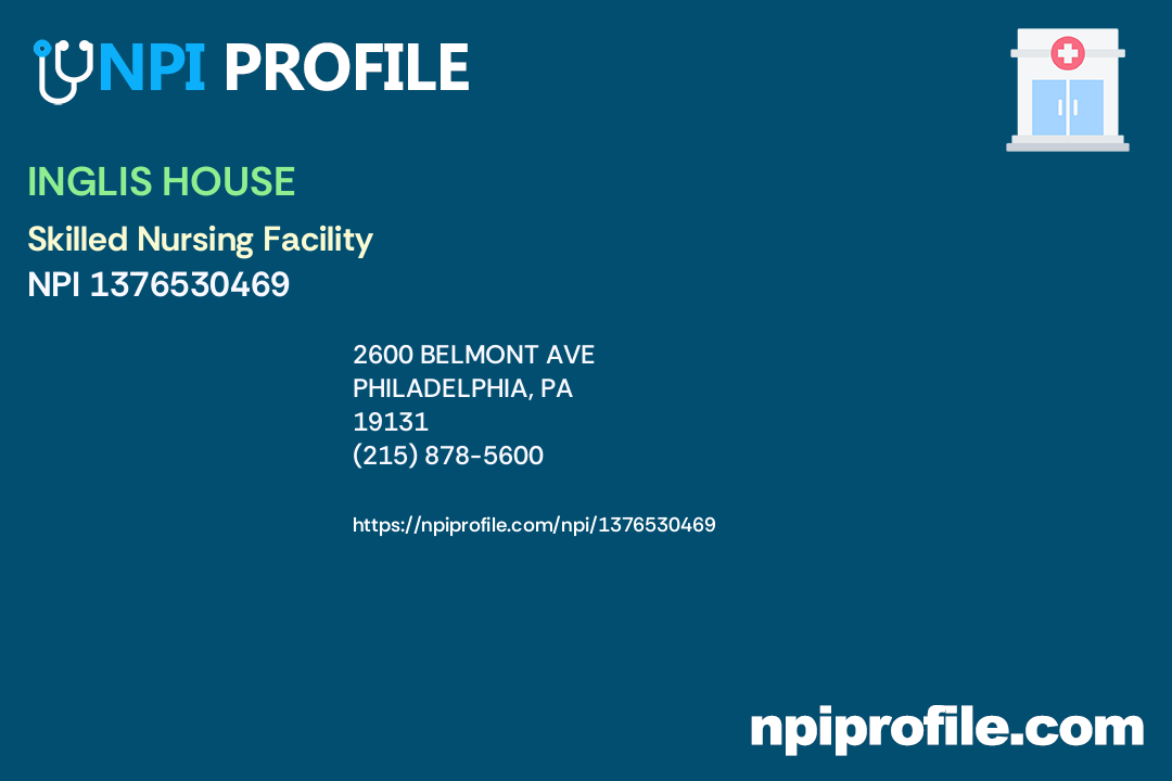 INGLIS HOUSE, NPI 1376530469 Skilled Nursing Facility in Philadelphia, PA