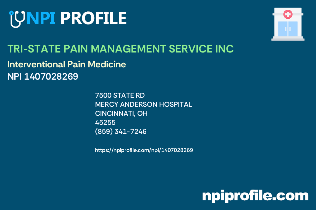 TRISTATE PAIN MANAGEMENT SERVICE INC, NPI 1407028269 Pain Medicine