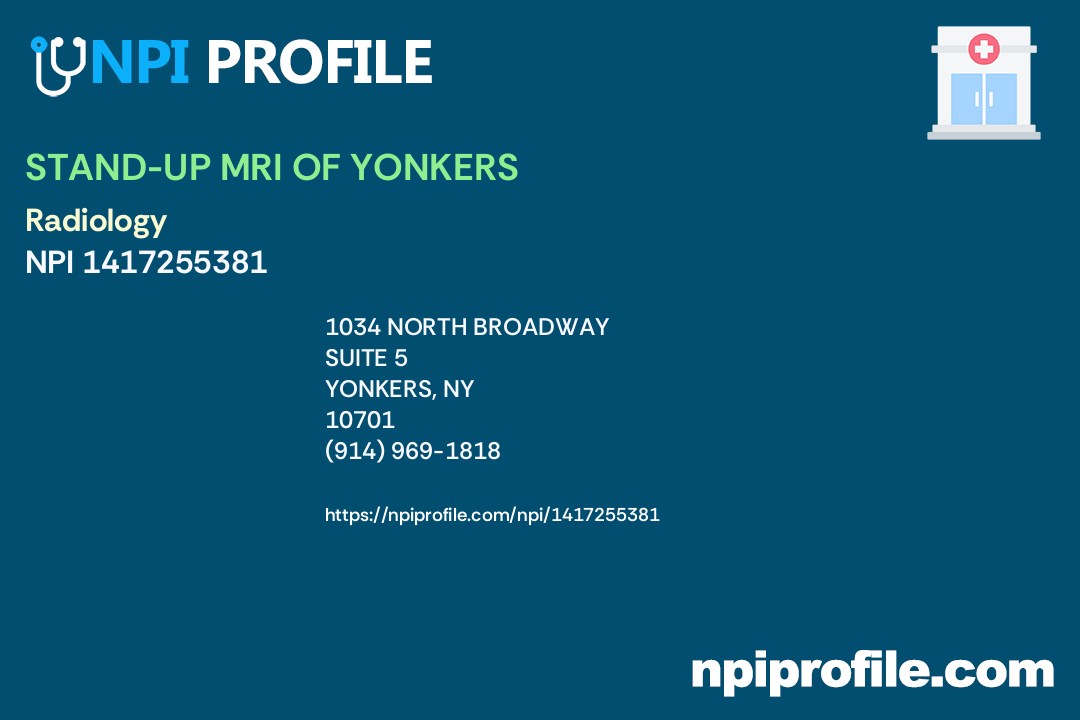 STANDUP MRI OF YONKERS, NPI 1417255381 Clinic/Center in Yonkers, NY