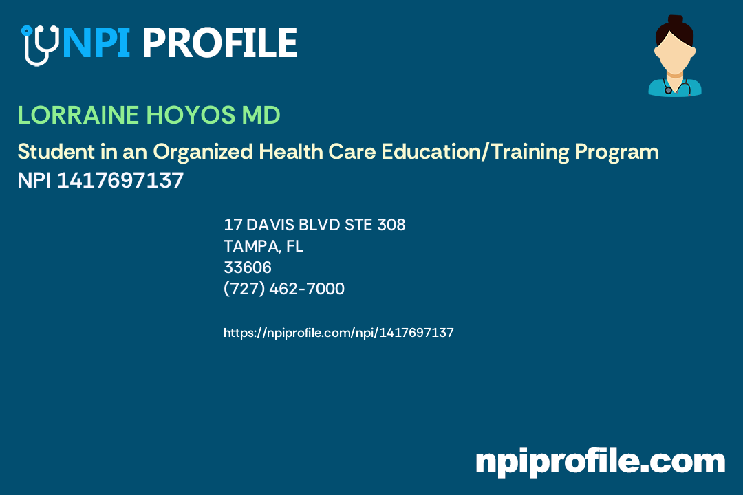 LORRAINE HOYOS MD, NPI 1417697137 - Student in an Organized Health Care ...