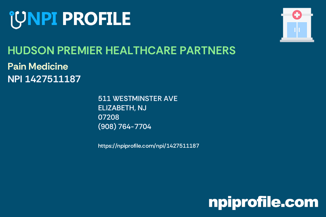 HUDSON PREMIER HEALTHCARE PARTNERS, NPI 1427511187 Physical Medicine
