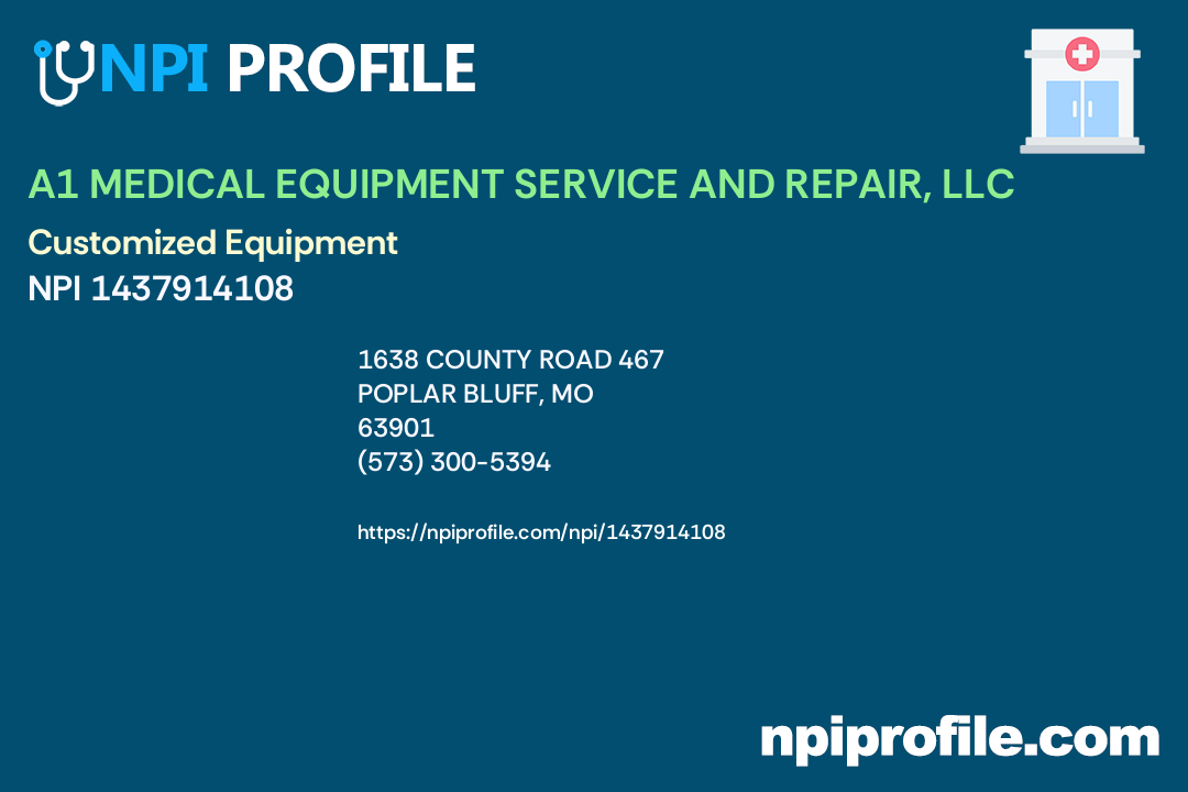 A1 MEDICAL EQUIPMENT SERVICE AND REPAIR, LLC, NPI 1437914108 Durable