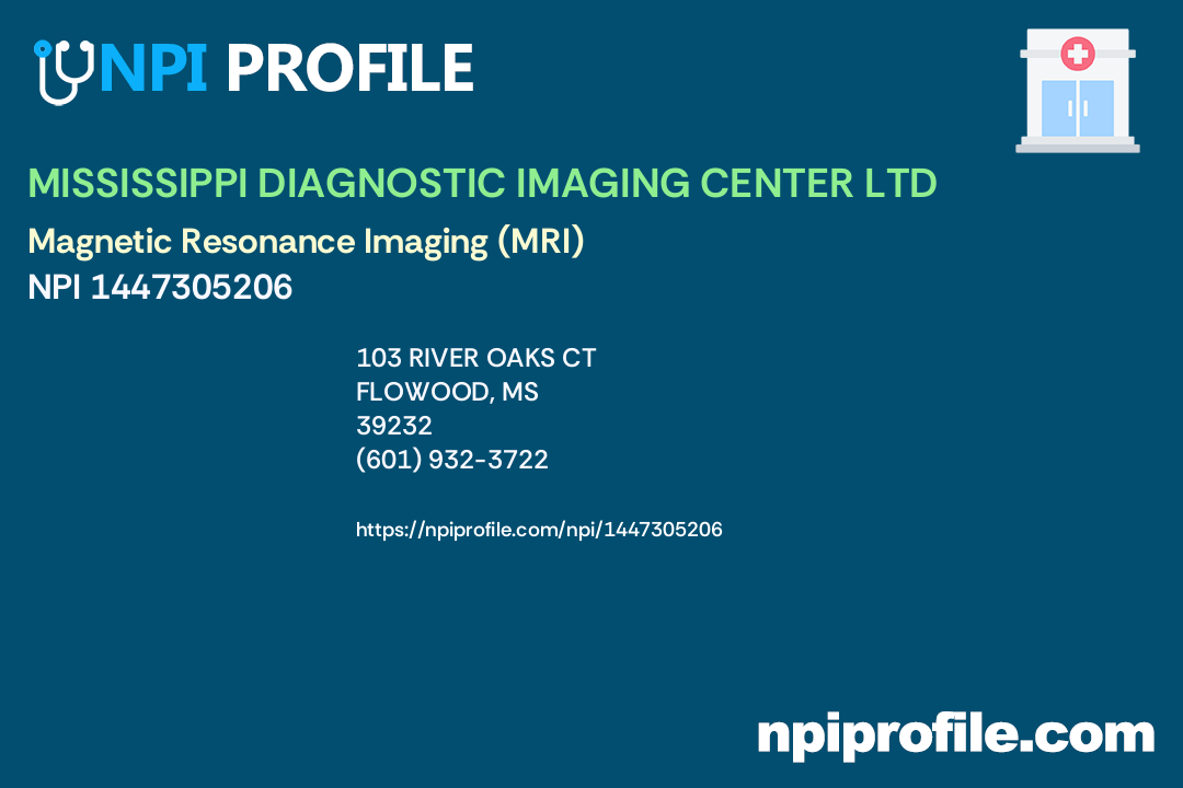 MISSISSIPPI DIAGNOSTIC IMAGING CENTER LTD, NPI 1447305206 Clinic
