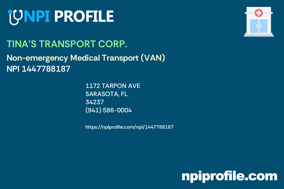 TINA S TRANSPORT CORP NPI 1447788187 Non emergency Medical tina-s-transport-corp-npi-1447788187-non-emergency-medical