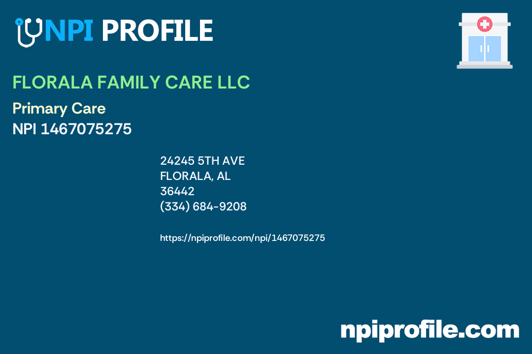 FLORALA FAMILY CARE LLC, NPI 1467075275 Clinic/Center in Florala, AL