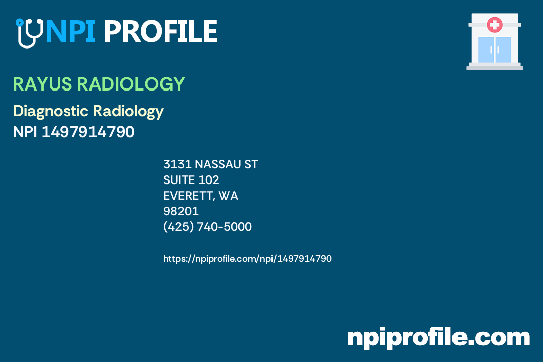 RAYUS RADIOLOGY, NPI 1497914790 Radiology in Everett, WA