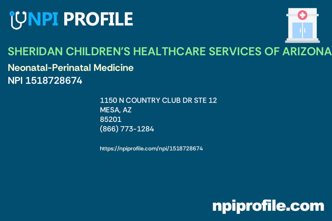 SHERIDAN CHILDREN'S HEALTHCARE SERVICES OF ARIZONA, INC., NPI