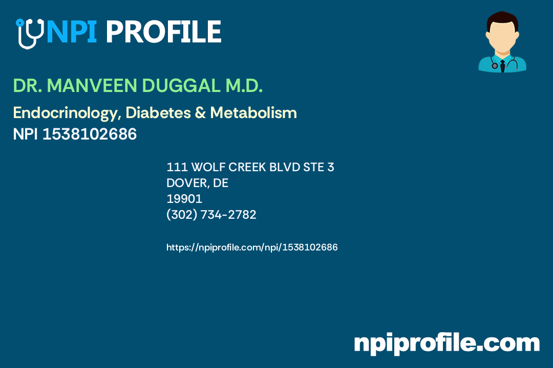 DR. MANVEEN DUGGAL M.D., NPI 1538102686 Internal Medicine in Dover, DE