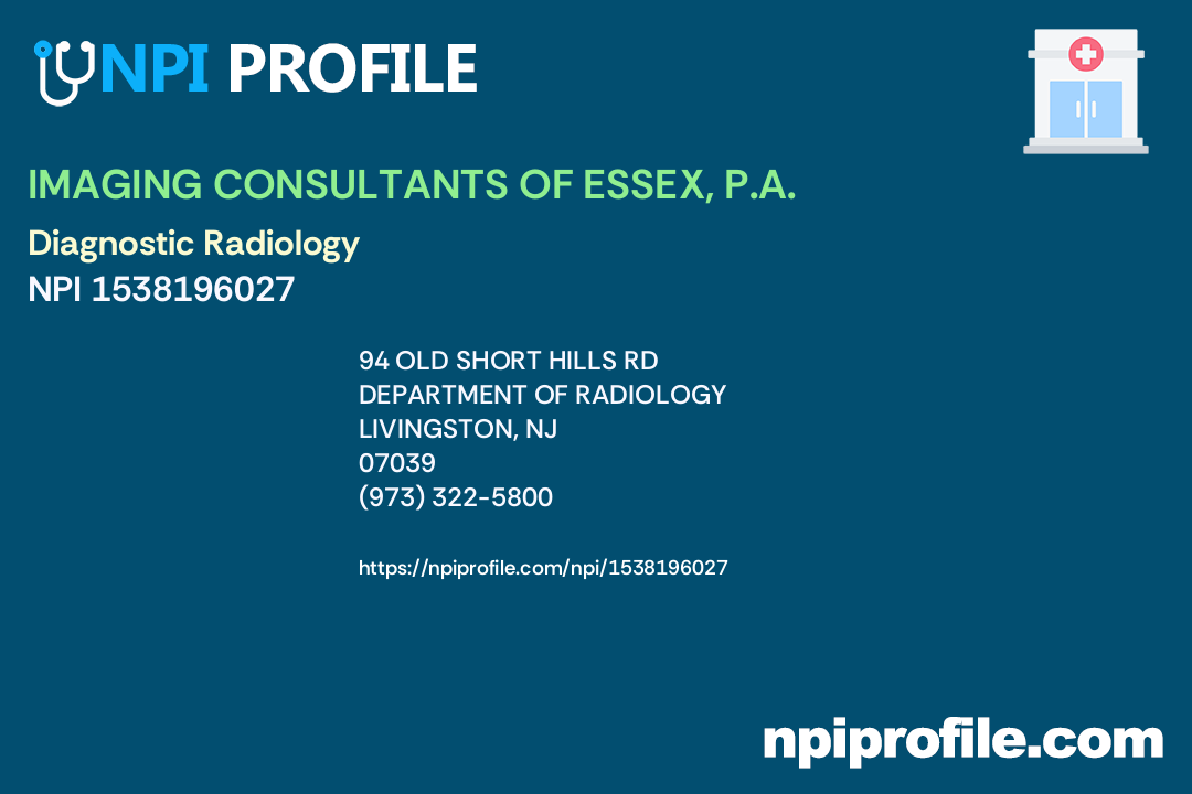 IMAGING CONSULTANTS OF ESSEX, P.A., NPI 1538196027 Radiology in