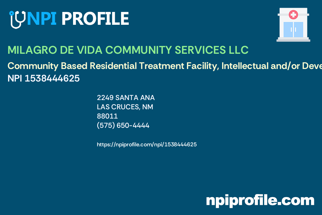 MILAGRO DE VIDA COMMUNITY SERVICES LLC, NPI 1538444625 Community Based Residential Treatment