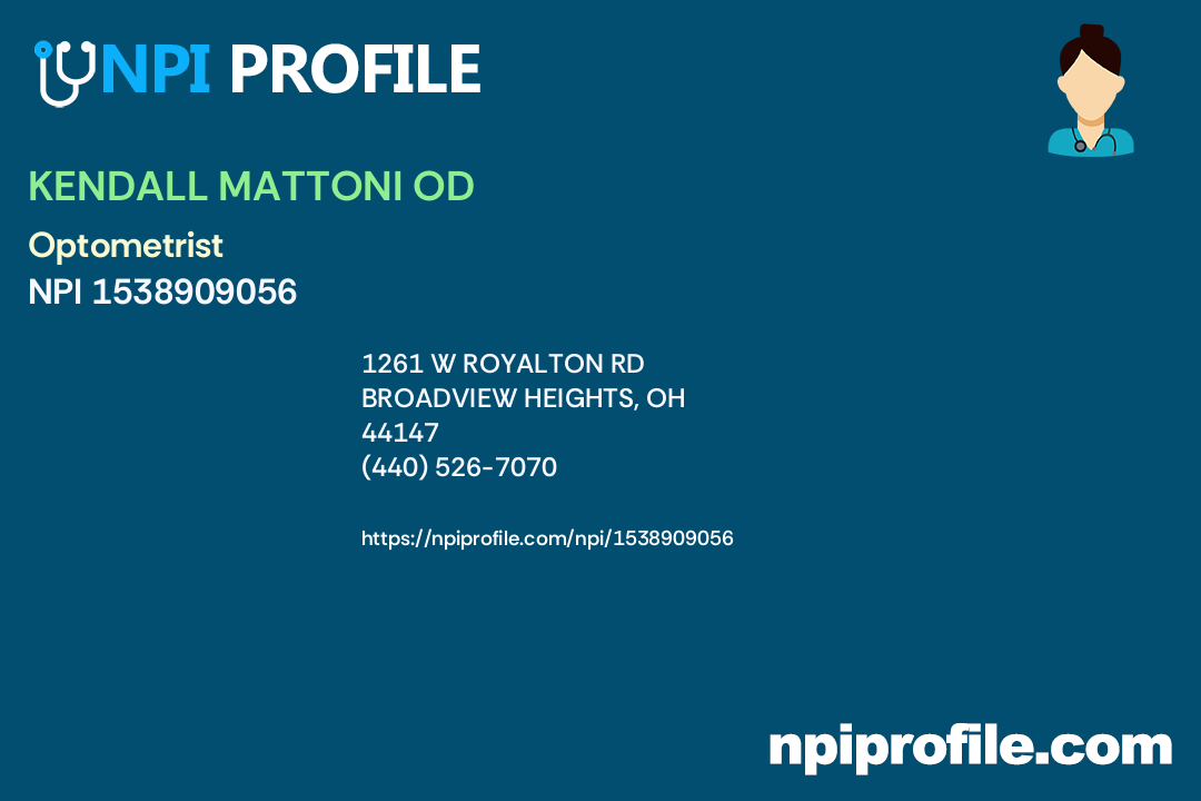 KENDALL MATTONI OD, NPI 1538909056 Optometrist in Broadview Heights, OH