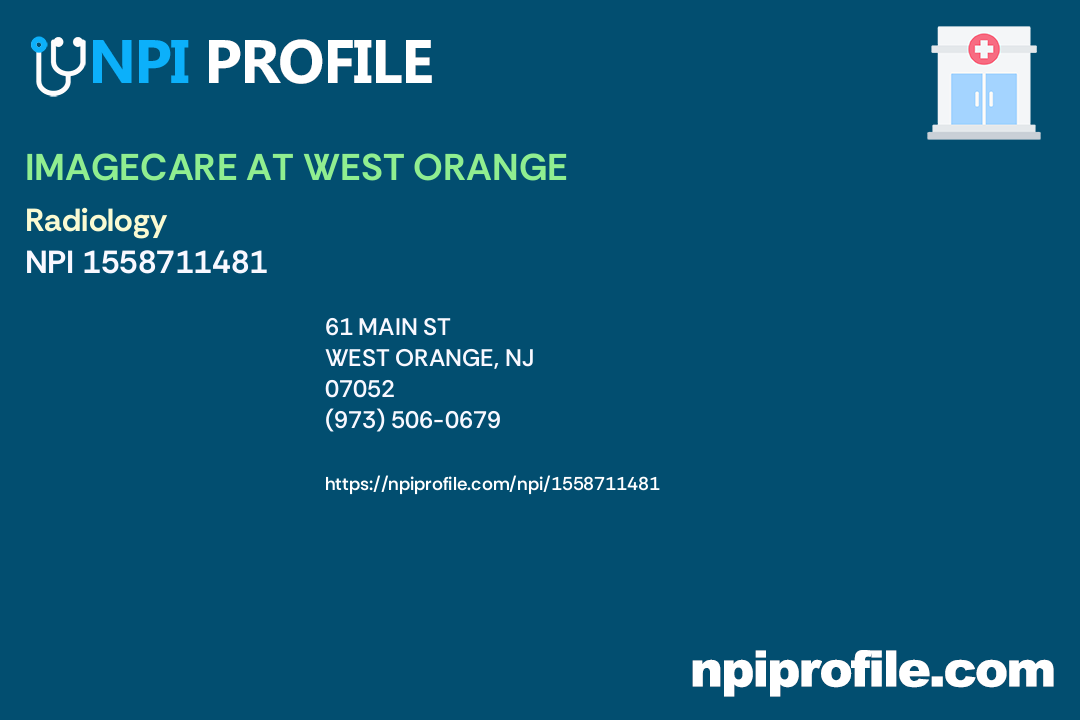 IMAGECARE AT WEST ORANGE, NPI 1558711481 Clinic/Center in West Orange, NJ