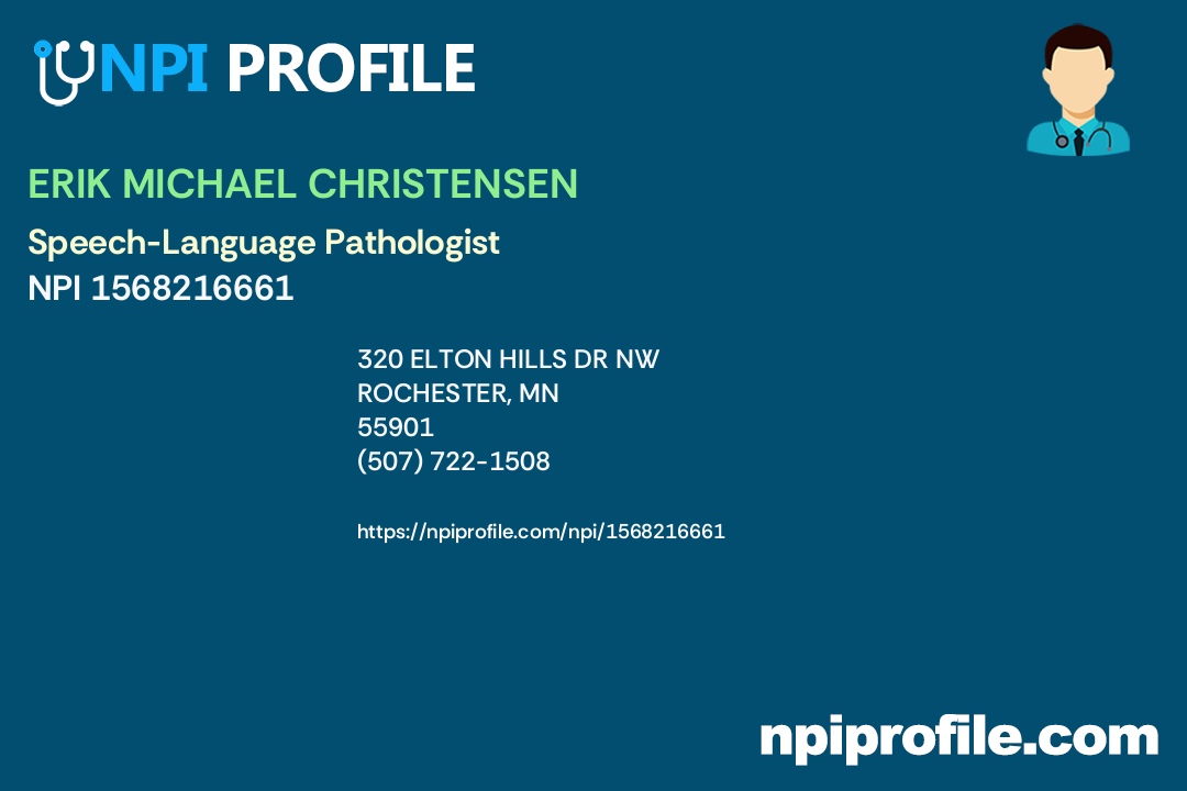 ERIK MICHAEL CHRISTENSEN, NPI 1568216661 - Speech-Language Pathologist ...