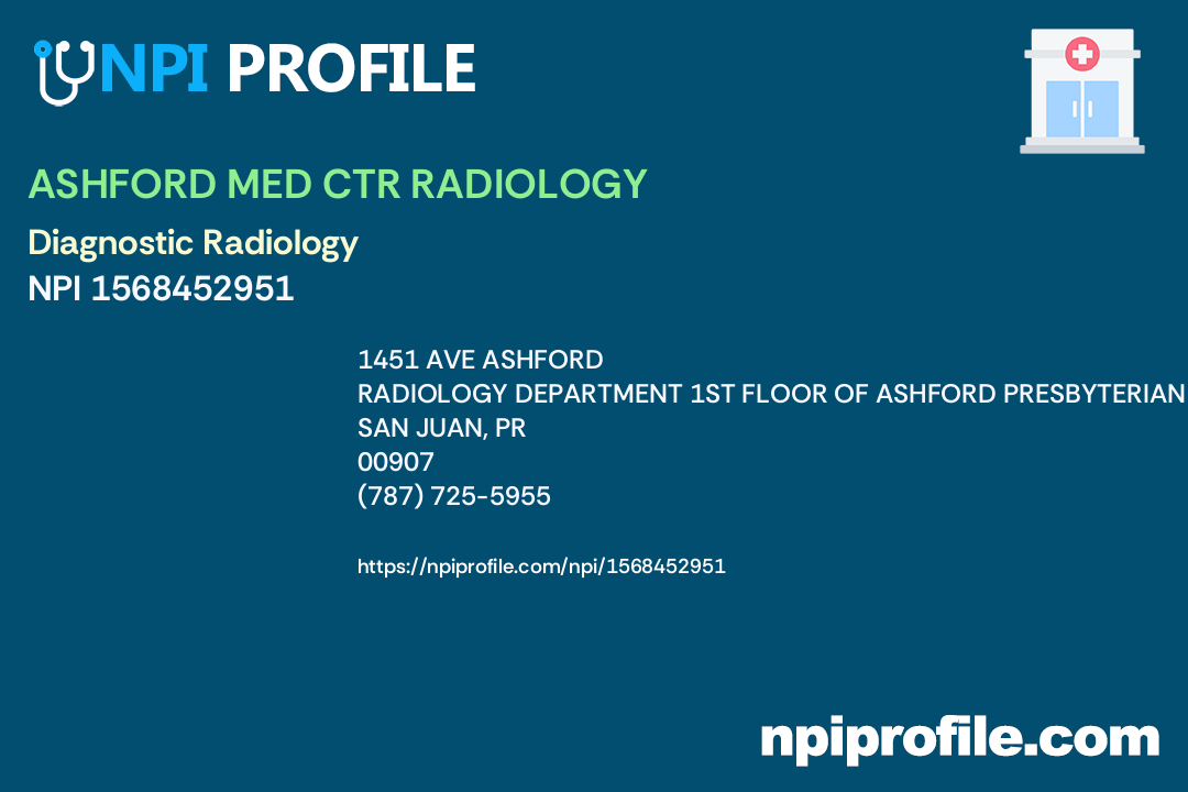 ASHFORD MED CTR RADIOLOGY, NPI 1568452951 Radiology in San Juan, PR