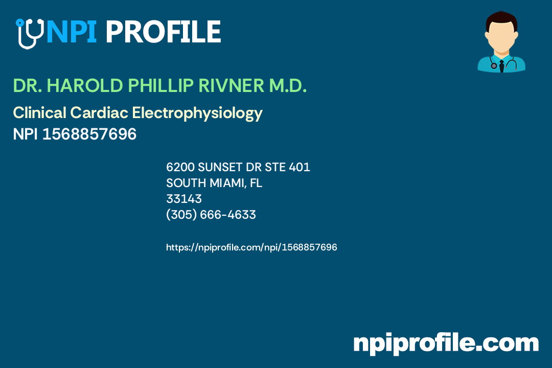 DR. HAROLD PHILLIP RIVNER M.D. - NPI 1568857696 - Internal Medicine in ...