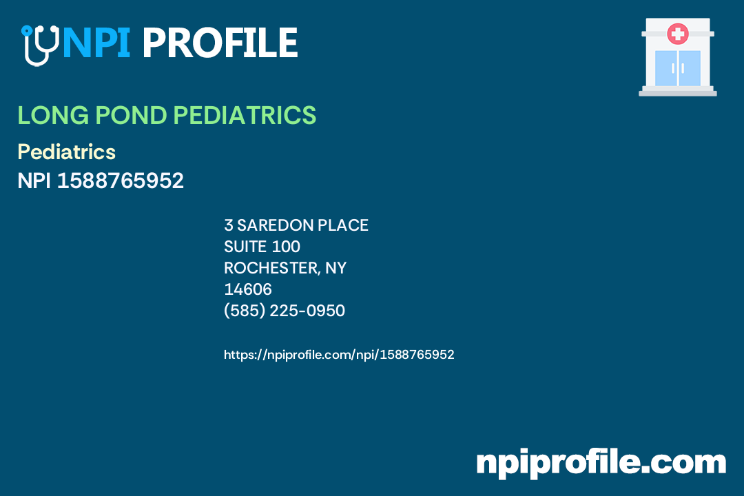 LONG POND PEDIATRICS, NPI 1588765952 Pediatrics in Rochester, NY