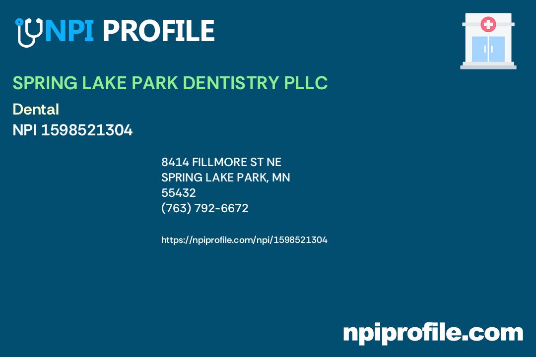 SPRING LAKE PARK DENTISTRY PLLC, NPI 1598521304 Clinic/Center in