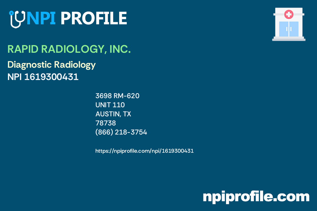 RAPID RADIOLOGY, INC., NPI 1619300431 Radiology in Austin, TX