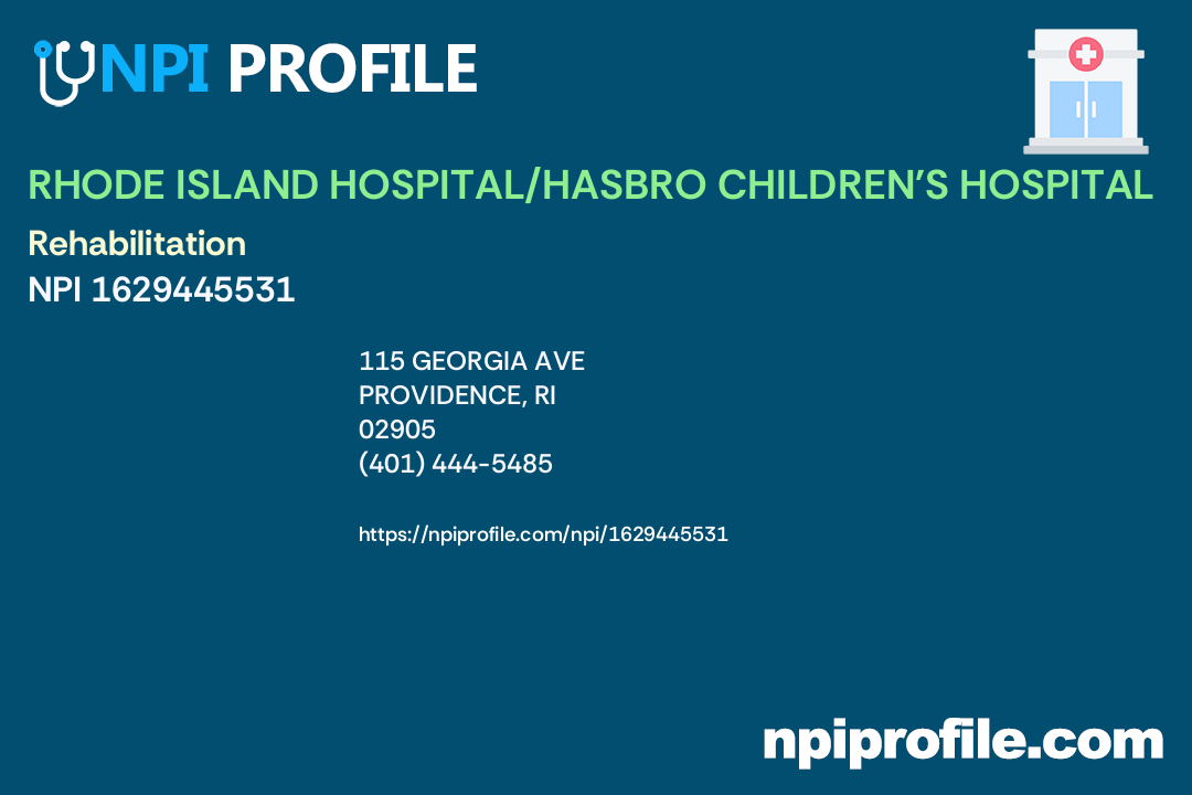 RHODE ISLAND HOSPITAL/HASBRO CHILDREN'S HOSPITAL, NPI 1629445531